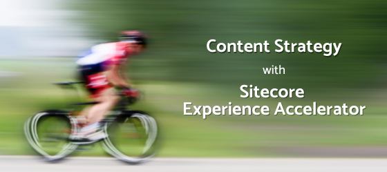 Content Strategy with Sitecore Experience Accelerator