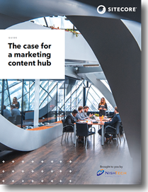 The case for a marketing content hub